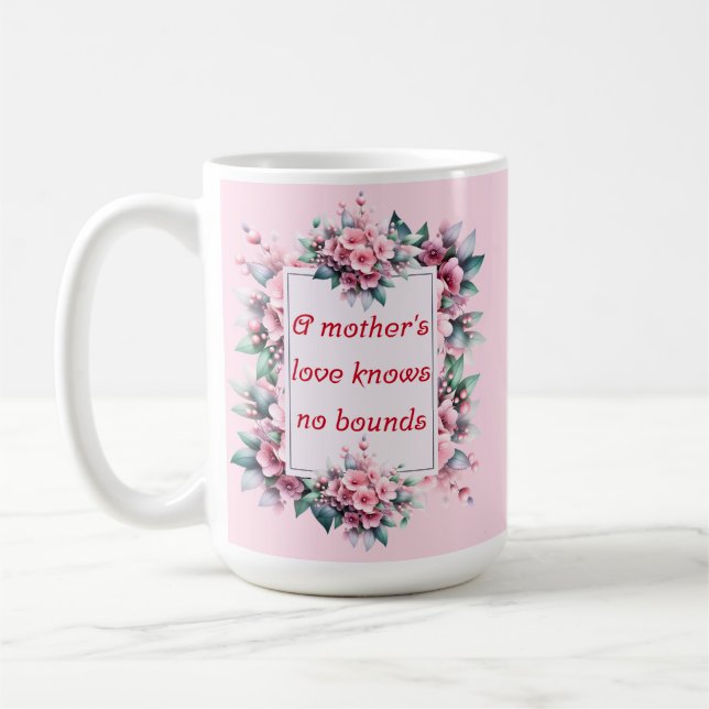 Die Liebe einer Mutter kennt keine Grenzen Kaffeetasse (Links)