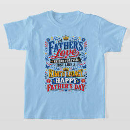Die Liebe eines Vaters regiert für immer T-Shirt