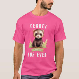 Die Liebe Ferret ist für jeden Ferret bekannt T-Shirt