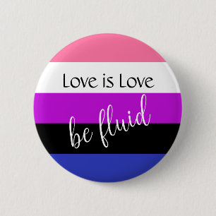 Die Liebe Genderfluide ist Liebe Benutzerdefiniert Button