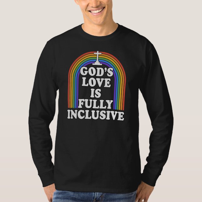 Die Liebe Gottes ist ein vollständig inklusiver, C T-Shirt (Vorderseite)