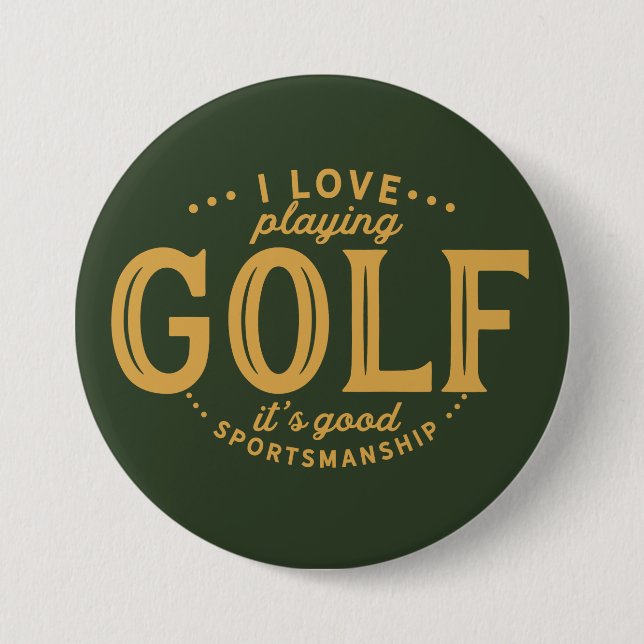 Die Liebe I, die Golf spielt, ist es guter Button (Vorderseite)