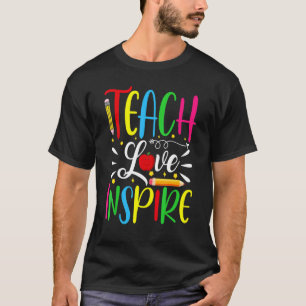 Die Liebe Inspiriere farbenfrohe Teacher Garde Des T-Shirt