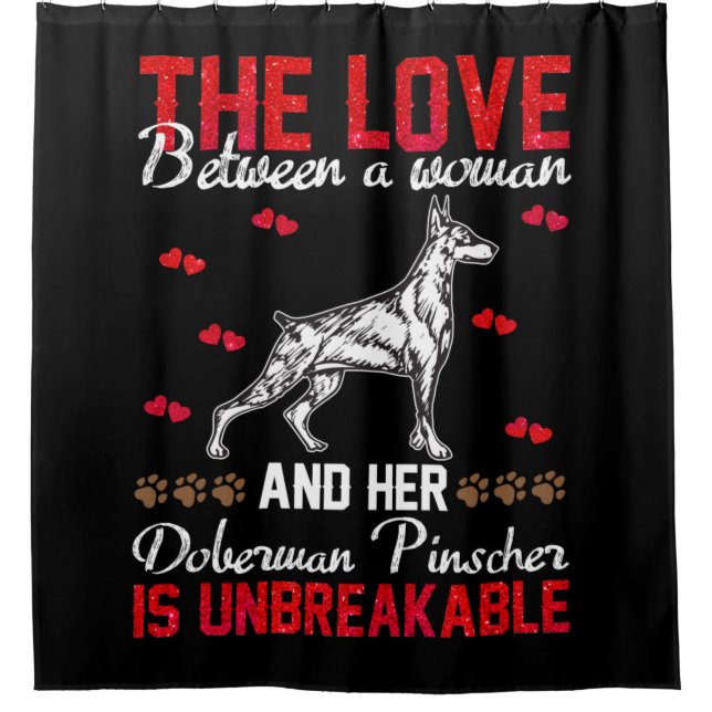 Die Liebe ist unzerbrechlich Doberman Pinscher Duschvorhang (Vorderseite)