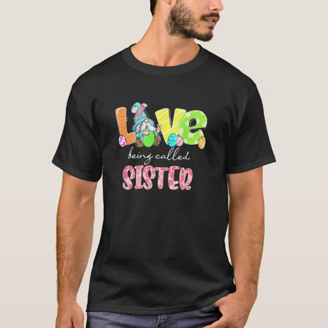 Die Liebe wird als Schwester Osterfamilie bezeichn T-Shirt (Vorderseite)