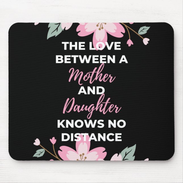 Die Liebe zwischen Mutter und Tochter Mousepad (Vorne)