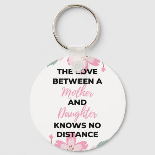 Die Liebe zwischen Mutter und Tochter weiß schwarz Schlüsselanhänger