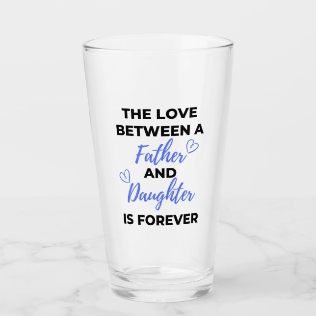 Die Liebe zwischen Vater und Tochter ist bl Glas (Vorderseite)