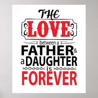 Die Liebe zwischen Vater und Tochter ist für immer Poster