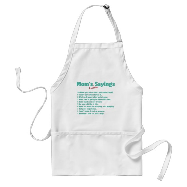 Die LieblingsRedewendungen der Mama auf Geschenken Schürze (Vorne)