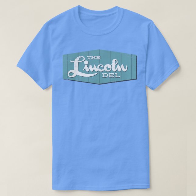 Die Lincoln Del T-Shirt (Design vorne)