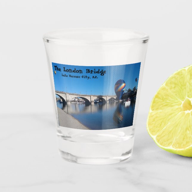 Die London Bridge, Lake Havasu, AZ. Schnapsglas (Vorderseite)