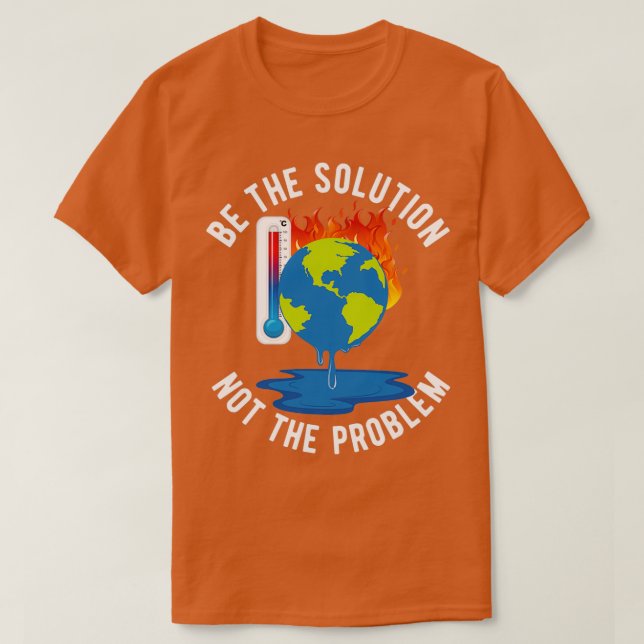 Die Lösung des Klimawandels jetzt sein T-Shirt (Design vorne)