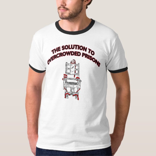 Die Lösung zu überfüllten Gefängnissen T-Shirt (Vorderseite)