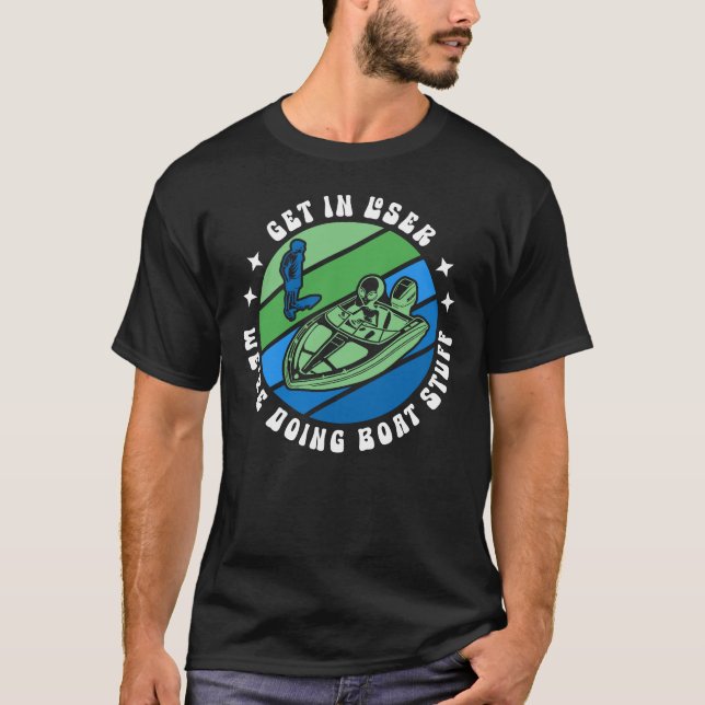 Die lustige Alien geht locker, wir machen Bootstou T-Shirt (Vorderseite)