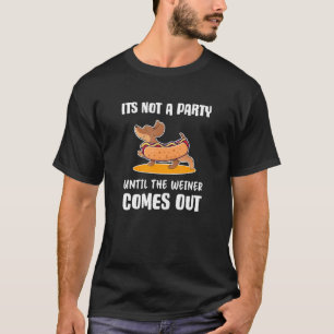 Die lustige Dackel besitzt ihr Party bis Weiner T-Shirt