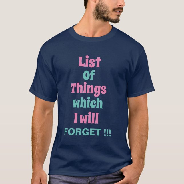 Die lustige Erinnerung für vergessene Menschen T-Shirt (Vorderseite)