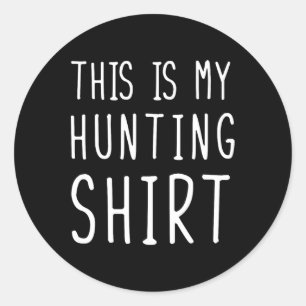 Die lustige Jagd hier ist meine Jagd Runder Aufkleber