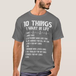 Die lustigen 10 Dinge, die ich in meinem Leben Gew T-Shirt
