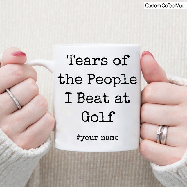 Die lustigen Tränen der Leute, die ich am Golf tra Tasse (Funny Tears of the People I Beat At Golf Mug)