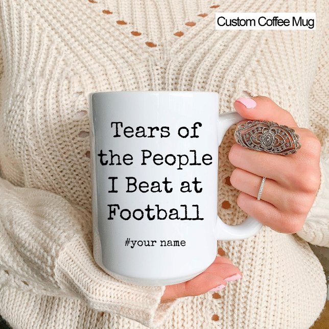 Die lustigen Tränen der Leute, die ich beim Fußbal Tasse (Funny Tears of the People I Beat At Football Mug)