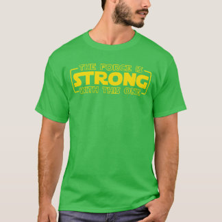 Die Macht ist stark mit diesem einen Jungen T-Shirt