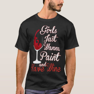 Die Mädchen wollen einfach nur Paint und haben Wei T-Shirt