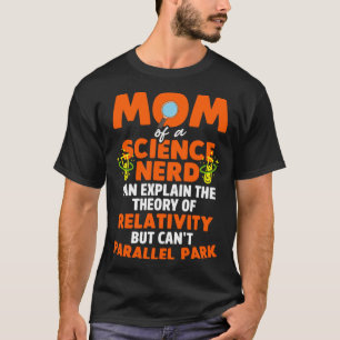 Die Mama der Wissenschaftler kann die Relativitäts T-Shirt