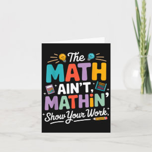 Die Mathe stimmt nicht lustiger Lehrer Nerd Meme Karte