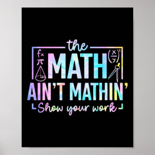 Die Mathe stimmt nicht lustiger Mathelehrer Poster