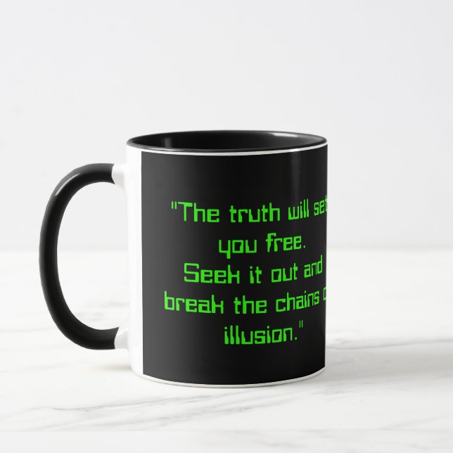 "Die Matrix ist eine Falle. Venture in das Unbekan Tasse (Links)