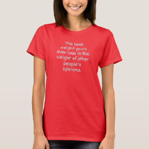 Die Meinungen der Menschen spielen keine Rolle T-Shirt