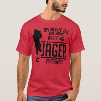 Die meiste des lebens der vergeb T-Shirt