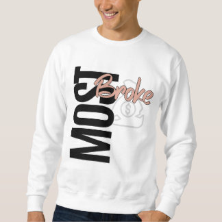 Die meisten Broken Sweatshirt
