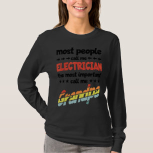 Die meisten Leute nennen mich den wichtigsten Elek T-Shirt