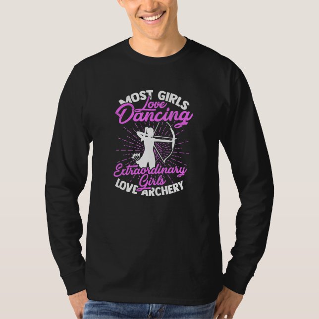 Die meisten Mädchen tanzen Liebe - Bogenschießen u T-Shirt (Vorderseite)