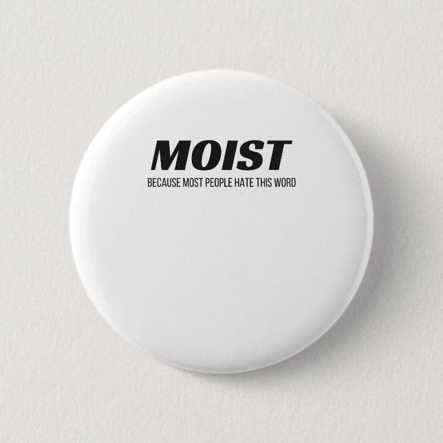 Die meisten Menschen hassen dieses Wort nagelnden  Button (Vorderseite)