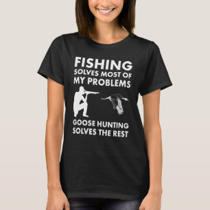 Die meisten Probleme lösen die Jagd T-Shirt