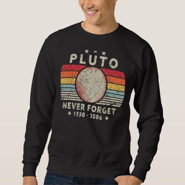 Die Menner vergessen nie Pluto Planet Retro Style  Sweatshirt (Vorderseite)