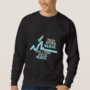 Die Mens sind stolz, wenn sie einmal eine Krankens Sweatshirt