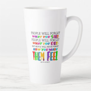 Die Menschen werden nie vergessen, wie Sie sie füh Milchtasse