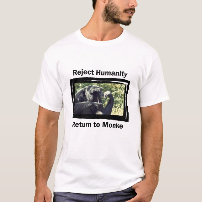 Die Menschheit ablehnen T-Shirt (Vorderseite)