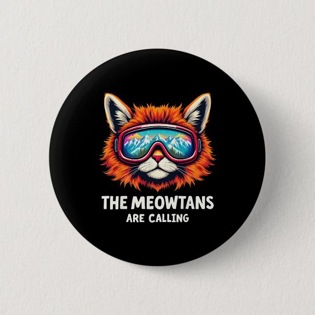 Die Meowtains nennen Cat Lover Mountain Skier Button (Vorderseite)