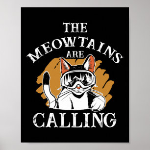 Die Meowtains nennen Katzen Skier Frauen Snowboard Poster