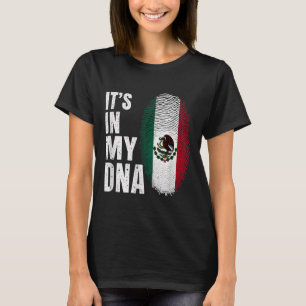Die mexikanische Flagge Mexiko ist mein Dna T-Shirt