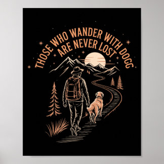 Die mit Hunden wandern, sind verloren lustiges Cam Poster