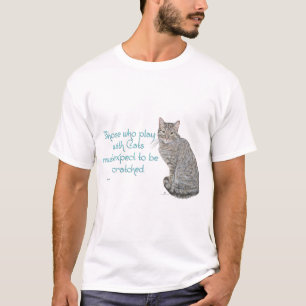 Die mit Katzen spielen T-Shirt