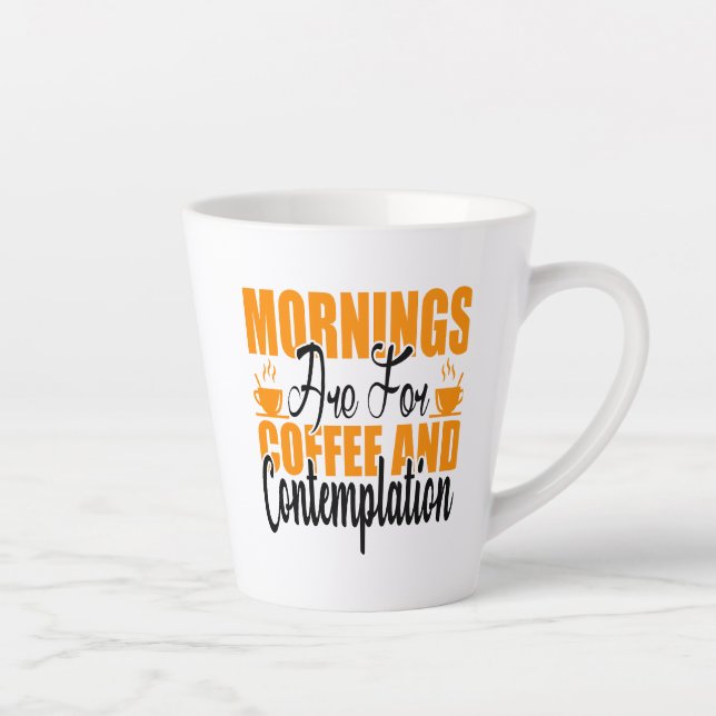 Die Morgenstunden sind für Kaffee und Befriedigung Milchtasse (Rechts)