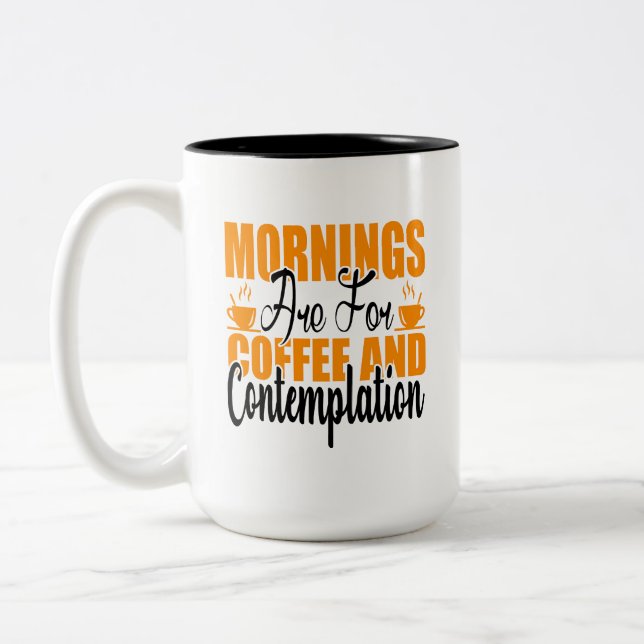 Die Morgenstunden sind für Kaffee und Befriedigung Zweifarbige Tasse (Links)