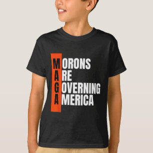 Die Moronen regieren Amerika gegen Trump-Ideen lus T-Shirt